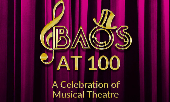 Show curtains with the words: BAOS at 100, A Celebration of Musical Theatre
